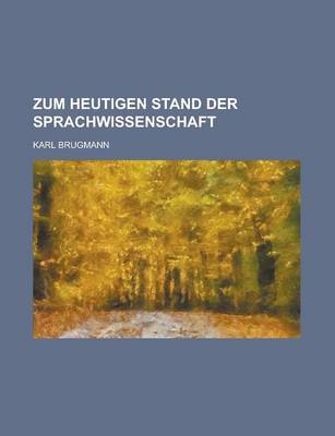 Book cover for Zum Heutigen Stand Der Sprachwissenschaft