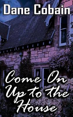 Book cover for Come On Up to the House