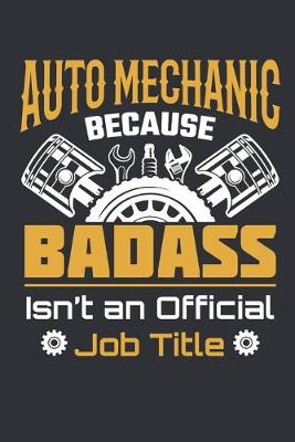 Book cover for Mechanic Because Badass Isn't An Official Job Title