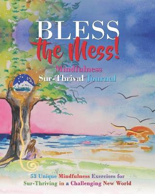 Book cover for Bless the Mess Mindfulness Journal