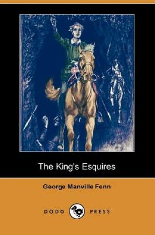 Cover of The King's Esquires (Dodo Press)