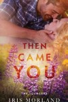 Book cover for Then Came You