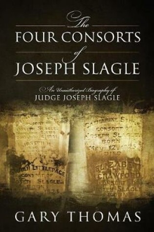 Cover of The Four Consorts of Joseph Slagle