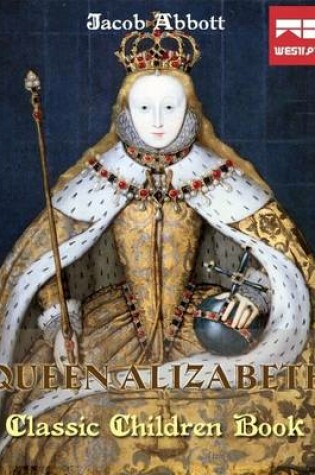 Cover of Queen Elizabeth: Classic Children Book