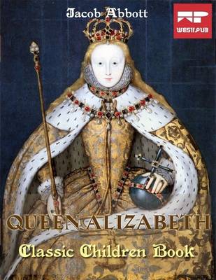 Book cover for Queen Elizabeth: Classic Children Book