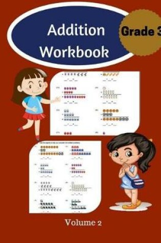 Cover of Addition Workbook Grade 3 Volume 2