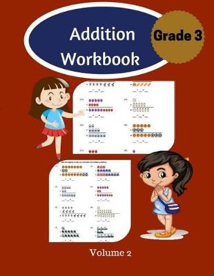 Book cover for Addition Workbook Grade 3 Volume 2