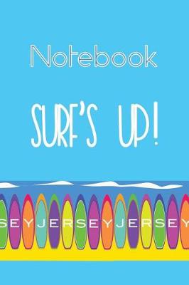 Book cover for Jersey Surf's Up On The Beach Notebook