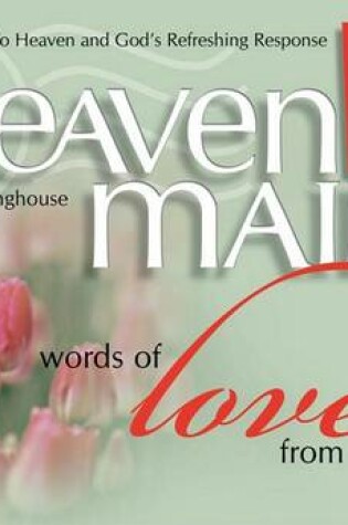 Cover of Heavenly Mail: Words of Love from God