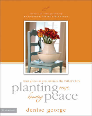 Book cover for Planting Trust, Knowing Peace