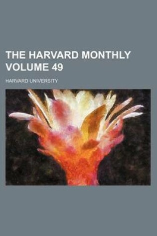 Cover of The Harvard Monthly Volume 49
