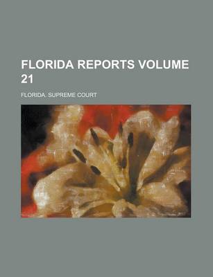 Book cover for Florida Reports Volume 21