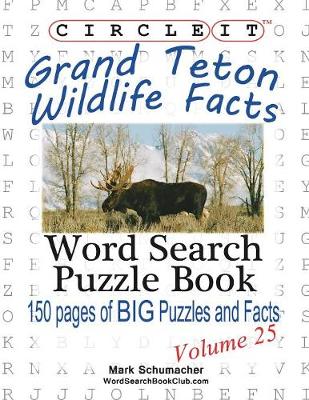 Book cover for Circle It, Grand Teton Wildlife Facts, Word Search, Puzzle Book