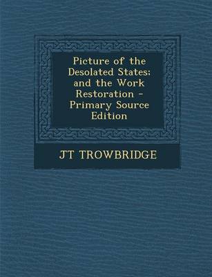 Book cover for Picture of the Desolated States; And the Work Restoration