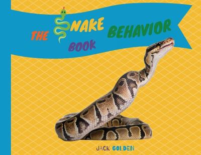Book cover for The Snake Behavior Book