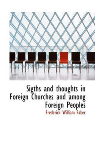 Cover of Sigths and Thoughts in Foreign Churches and Among Foreign Peoples