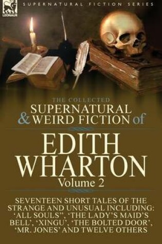 Cover of The Collected Supernatural and Weird Fiction of Edith Wharton