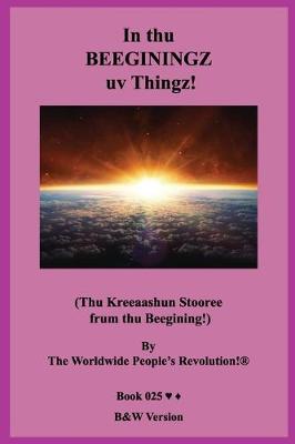 Book cover for In thu BEEGININGZ uv Thingz!