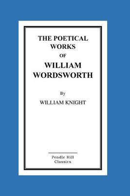 Book cover for The Poetical Works Of William Wordsworth