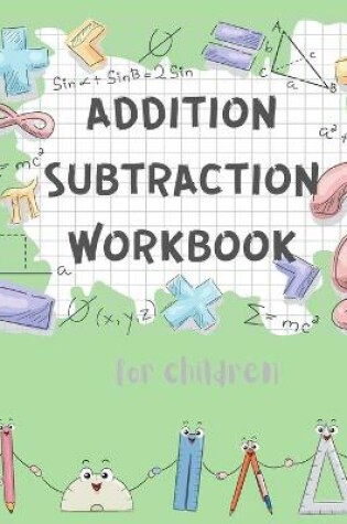 Cover of Addition Subtraction Workbook