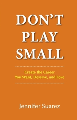 Book cover for Don't Play Small