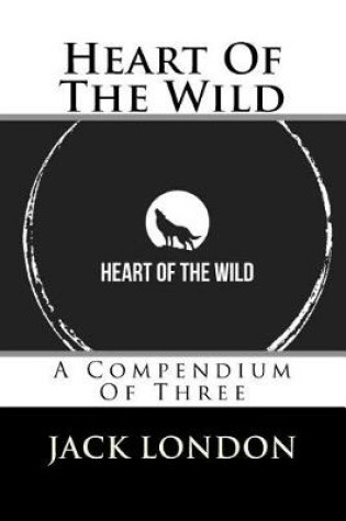 Cover of Heart of the Wild