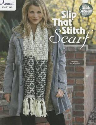 Book cover for Slip That Stitch Scarf Knit Pattern