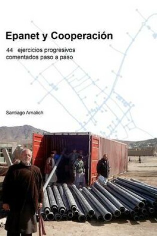 Cover of Epanet y Cooperacion. 44 Ejercicios progresivos comentados paso a paso