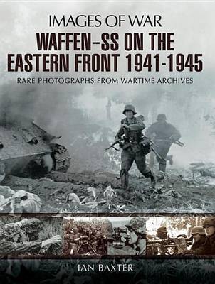 Book cover for Waffen-SS on the Eastern Front, 1941-1945