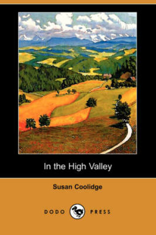 Cover of In the High Valley (Dodo Press)