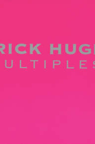 Cover of Patrick Hughes, Multiples