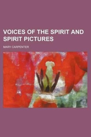 Cover of Voices of the Spirit and Spirit Pictures