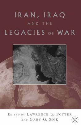 Cover of Iran, Iraq, and the Legacies of War