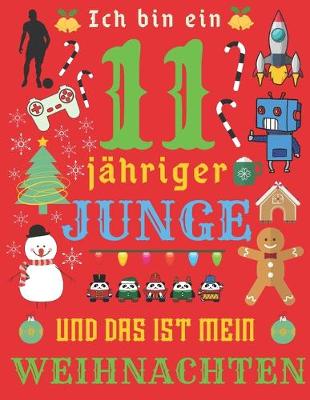 Book cover for Ich bin ein 11-jahriger Junge und das ist mein Weihnachten