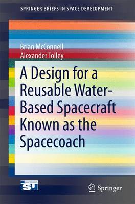 Book cover for A Design for a Reusable Water-Based Spacecraft Known as the Spacecoach