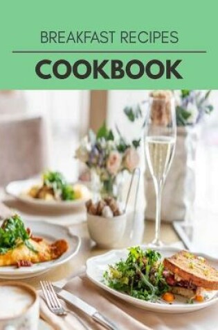 Cover of Breakfast Recipes Cookbook