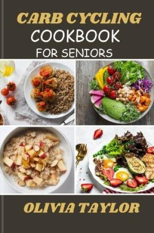 Cover of Carb Cycling Cookbook for Seniors