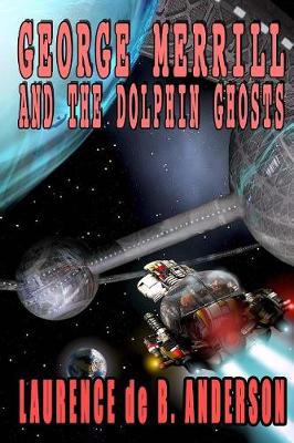 Book cover for George Merrill and the Dolphin Ghosts