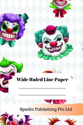 Book cover for Scary Clown Theme Wide Ruled Line Paper