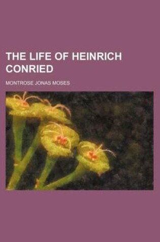 Cover of The Life of Heinrich Conried