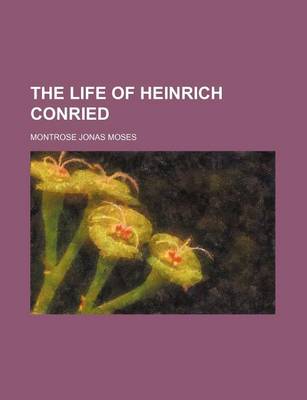 Book cover for The Life of Heinrich Conried