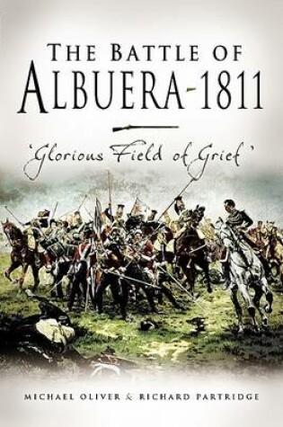 Cover of Battle of Albuera, 1811, The: Glorious Field of Grief