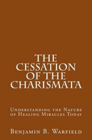 Cover of The Cessation of the Charismata