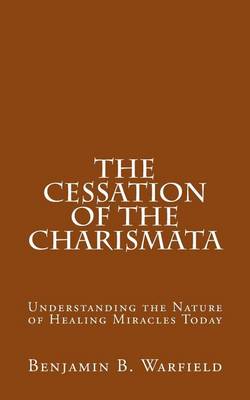 Book cover for The Cessation of the Charismata