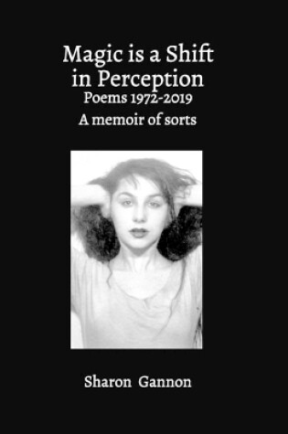 Cover of Magic Is A Shift In Perception