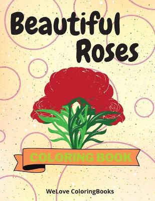 Book cover for Beautiful Roses Coloring Book