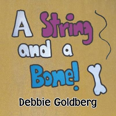 Book cover for A String and a Bone!