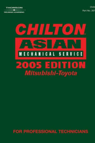 Cover of Chilton 2005 Asian Mechanical Service Manual, Mitsubishi-Toyota