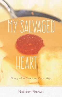 Book cover for My Salvaged Heart