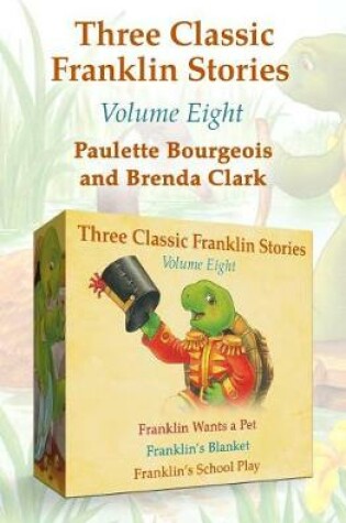 Cover of Three Classic Franklin Stories Volume Eight